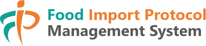 Food Import Protocol Management System (FIPMS)